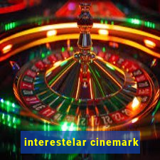 interestelar cinemark